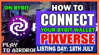 How to Connect your Pixelverse to Bybit Wallet || WITHDRAW YOUR PIXELVERSE TO BYBIT WALLET