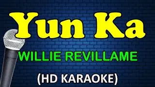 YUN KA - Willie Revillame (HD Karaoke)