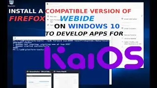 KaiOS development: how to install an old version of Firefox on Windows 10 to use a working WebIDE