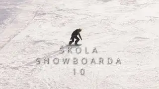 ŠKOLA SNOWBOARDA 10