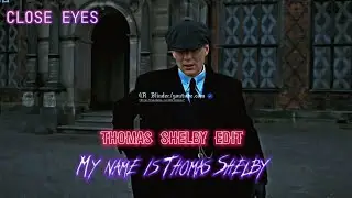 THOMAS SHELBY EDIT 🎵 CLOSE EYES | PEAKY BLINDERS CILLIAN MURPHY APPEARANCE AS TOMMY SHELBY #edit