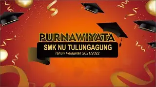 PURNAWIYATA SMK NU TULUNGAGUNG 2022