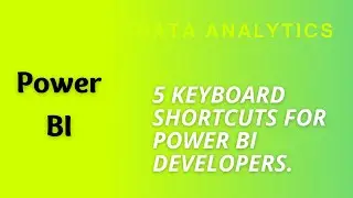 Power Bi - 5 Keyboard Shortcuts for Productivity