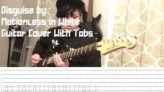 Disguise by Motionless In White [Guitar Cover WITH TABS]