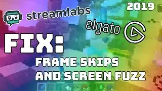 FIX: STREAMLABS ELGATO HD60 FRAME SKIPS & TERRIBLE QUALITY (FUZZ)