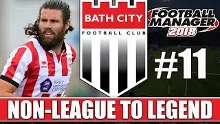 Non-League to Legend FM18 | BATH | Part 11 | LINCOLN in FA CUP | Football Manager 2018