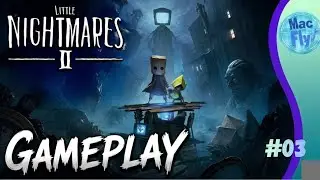 Macfly joga ao vivo Little Nightmares 2 - Part 3