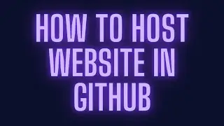 How To Host Your Website In GitHub