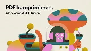 PDF komprimieren mit Adobe Acrobat | Adobe PDF Tutorial