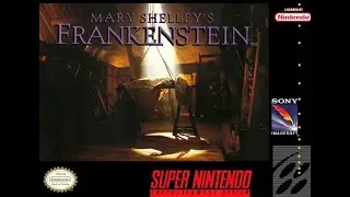 Mary Shelley's Frankenstein - SNES Прохождение с комментариями