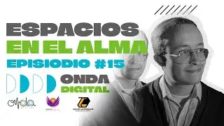 🎬🎙️Espacios en el Alma🎙️🎬 - Podcast