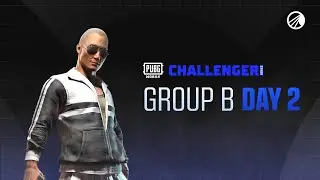 PUBG MOBILE : CHALLENGER - DAY 2 (B)