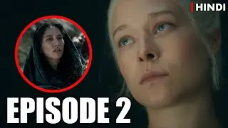 House of the Dragon Season 2 Episode 2 Recap In Hindi