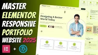 🔥Complete Responsive PORTFOLIO WEBSITE using ELEMENTOR | Wordpress Elementor Tutorial 2025