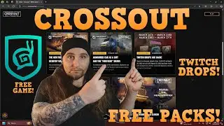 CROSSOUT - TWITCH DROPS ARE BACK! (FREE PACKS!)