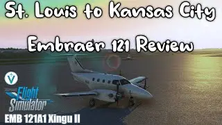 MSFS New EMB-121 Review. Full Flight KSTL to KMCI with ATC | MSFS2020 Vatsim