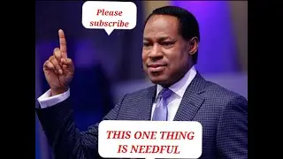 THIS ONE THING IS NEEDFUL. PASTOR CHRIS #pastorchris #christembassy  #loveworld #pastorchrissermons