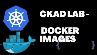 [kodekloud] CKAD Lab - Docker images