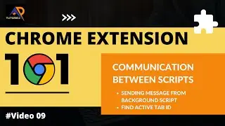Send Message from Background Script to Content Script | Chrome Extension 101 | Video 09 | TUTORIEX