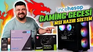 STOK AZ KANKA  KAÇIRMA !!! - İncehesap Gaming gecesi Özel MSI Hazır Sistem İncelemesi