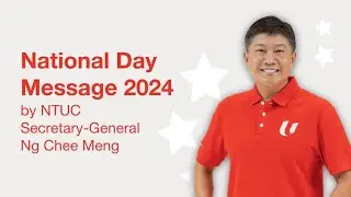 NTUC National Day Message 2024