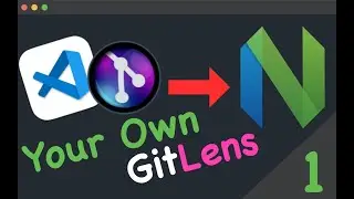 Neovim GitLens from Scratch Part 1 ( Re-Upload )