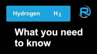 Hydrogen   What you need to know