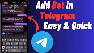 How To Add Bot | Telegram - Easy & Quick!