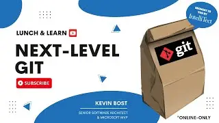 Lunch and Learn - Next-Level Git