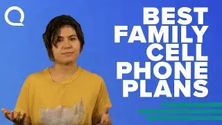 The Best Cell Phone Plans For Families