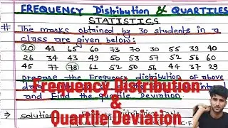 Prepare the Frequency Distribution || Find the Quartile Deviation || Statistics