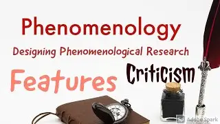 Phenomenology | Designing Phenomenological Research Step by Step