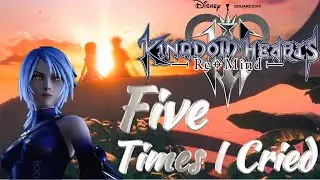 5 Times Kingdom Hearts 3 Devastated Me