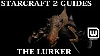 Starcraft 2: Beginner Guides - Lurker Unit Guide (When/How to Use + How to Counter)