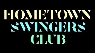 Lowrie - Hometown Swingers Club (Lyric Video)