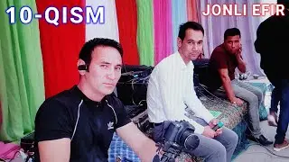 Jonli efir 10-qism