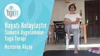 Hayatı Kolaylaştır - Somatik Uygulamalar Yoga Terapi - Nesteren Akçay