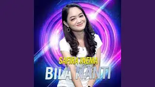 Bila Nanti