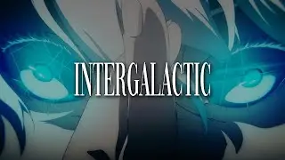 intergalatic | Jujutsu Kaisen [amv]