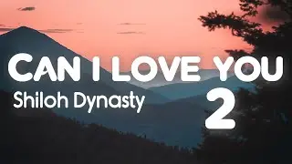 Shiloh Dynasty - Can i love you Prod. garba 9 (Slowed) (Lyrics)