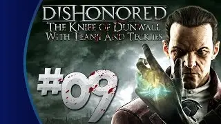 Dishonored: The Knife of Dunwall #09 - Losing Control