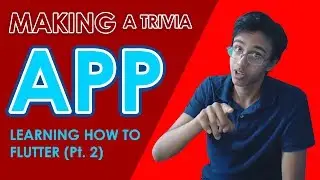 Making a Trivia App with Flutter! - Learning How to Flutter (Pt. 2)
