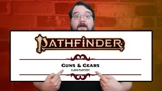 Guns and Gears Playtest for Pathfinder2e - Gunslinger and Inventor