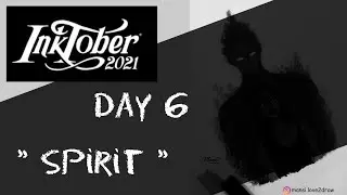 Inktober 2021 - Day 6 - Spirit 