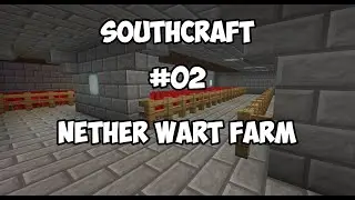 SouthCraft - Nether Wart Farm - Episode 2