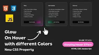 CSS Glowing Hover Effect | HTML CSS Javascript | Hello Dev