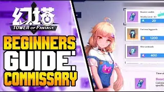 Tower of Fantasy Beginners Guide: Commissary 