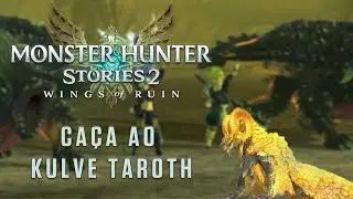Monster Hunter Stories 2 | Caçando Kulve Taroth pela primeira vez | Co-op Gameplay