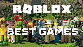 Top 13 Best Roblox Games to play in 2022