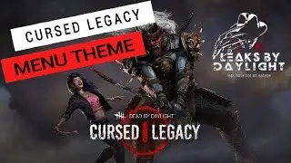 Dead by Daylight | Cursed Legacy - Lobby Music